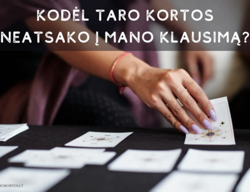 Kodėl Taro kortos neatsako į mano klausimą?